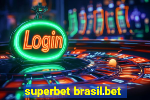 superbet brasil.bet